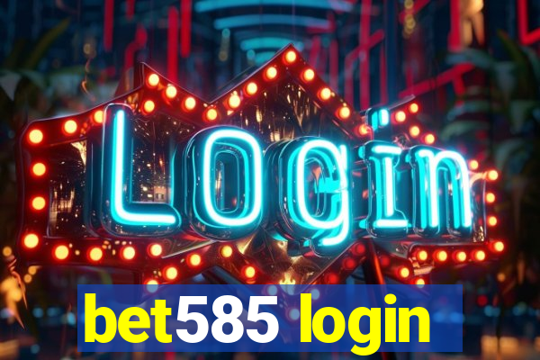 bet585 login