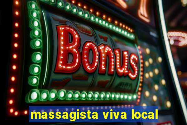 massagista viva local