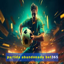 partida abandonada bet365