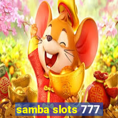 samba slots 777