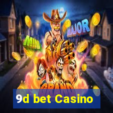 9d bet Casino