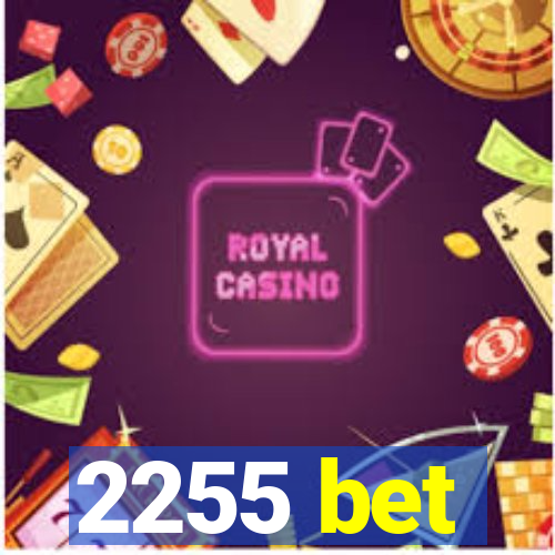 2255 bet