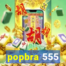 popbra 555