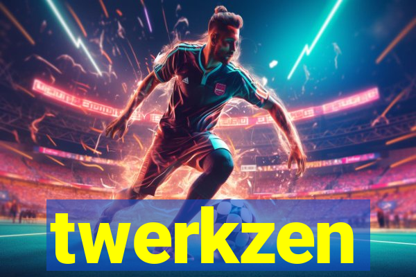 twerkzen