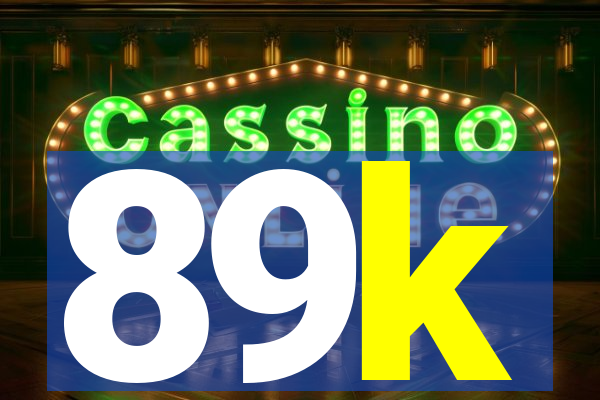 89k