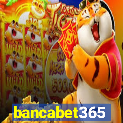 bancabet365