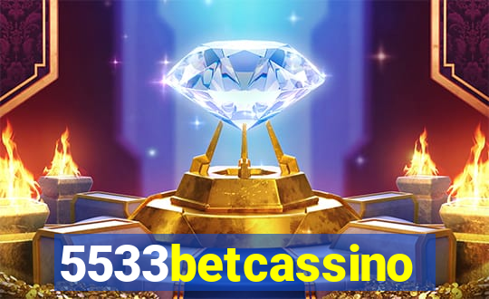 5533betcassino