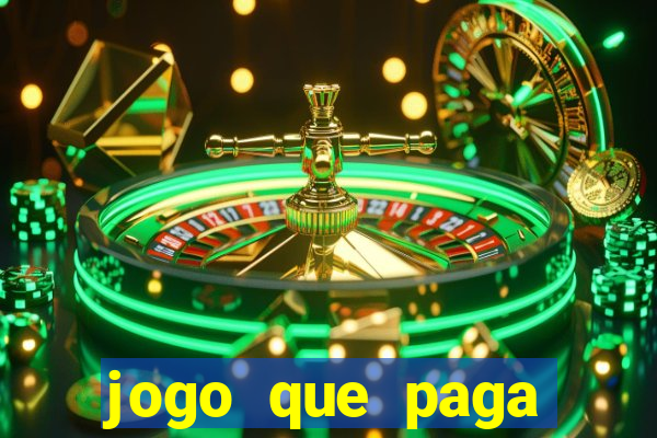 jogo que paga dinheiro de verdade sem precisar depositar