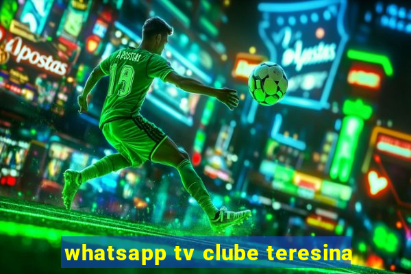 whatsapp tv clube teresina