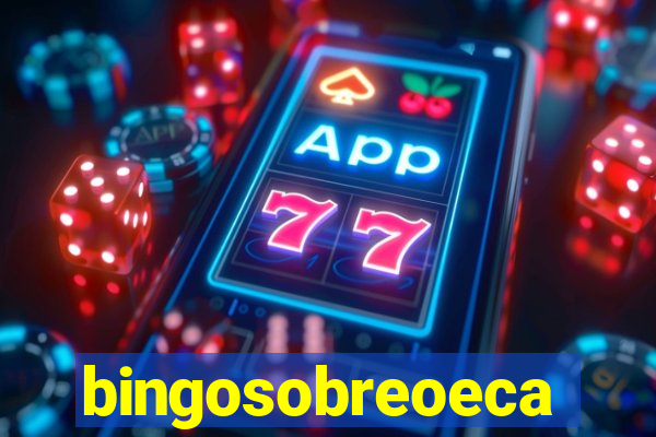 bingosobreoeca