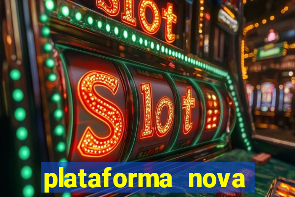 plataforma nova para jogar fortune tiger