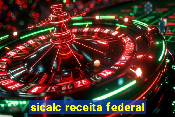 sicalc receita federal