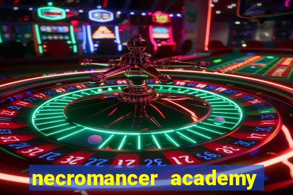 necromancer academy pt br