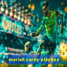 mariah carey playboy