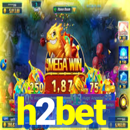 h2bet