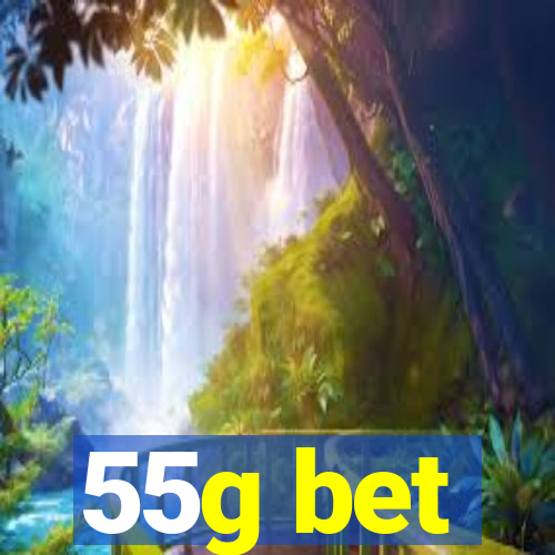 55g bet