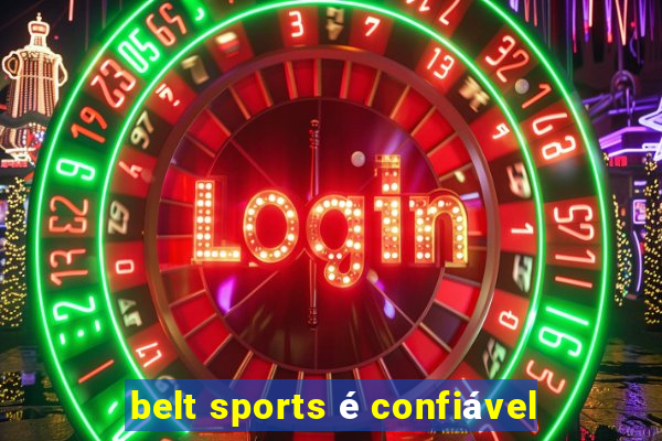 belt sports é confiável