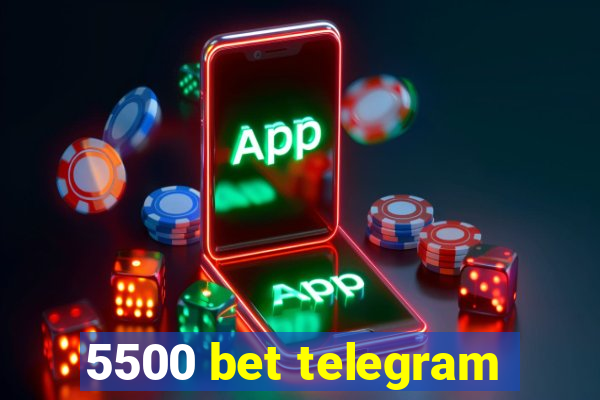 5500 bet telegram