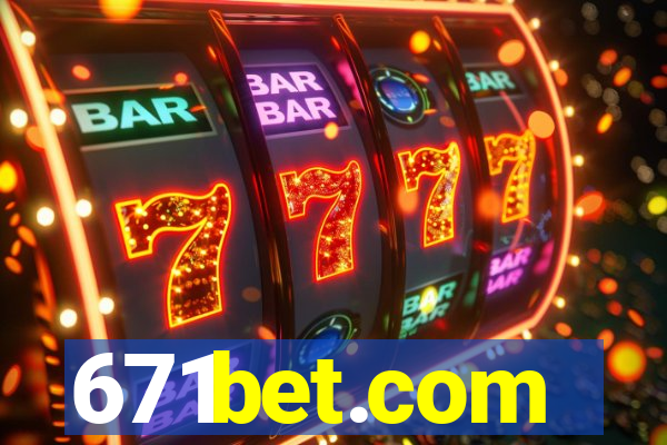 671bet.com