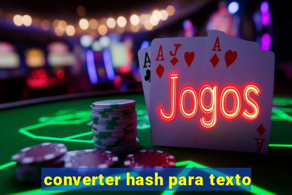 converter hash para texto