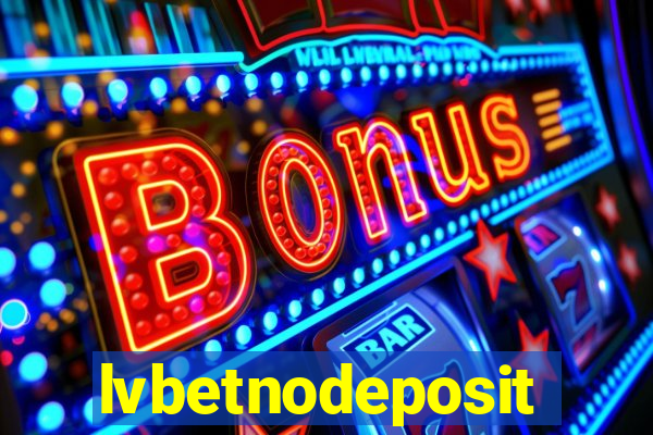 lvbetnodeposit