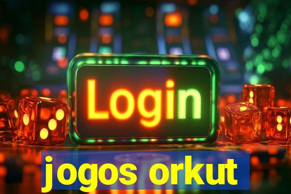 jogos orkut