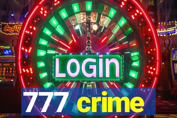 777 crime