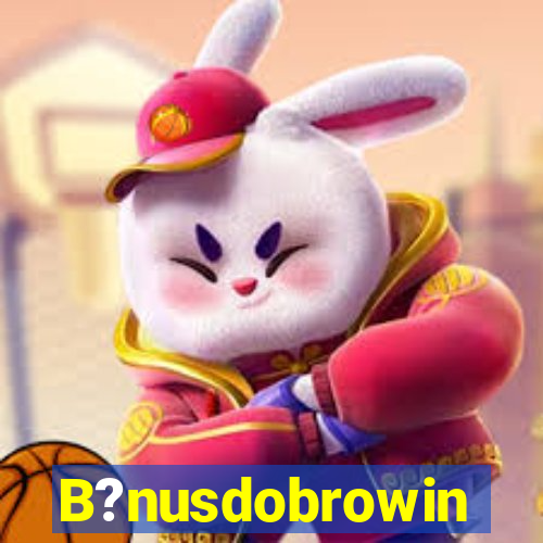 B?nusdobrowin