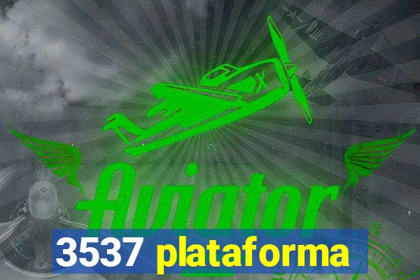 3537 plataforma