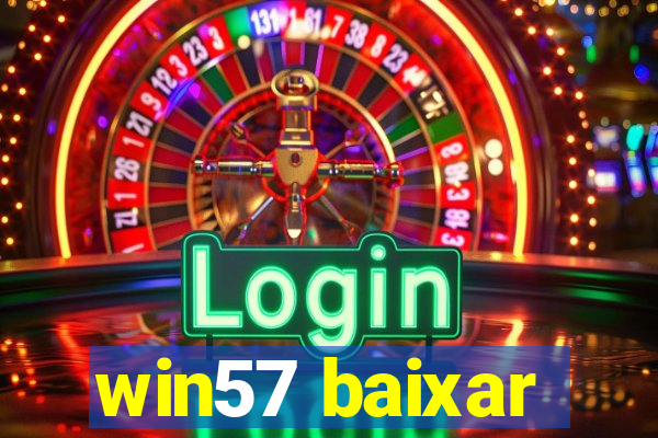 win57 baixar