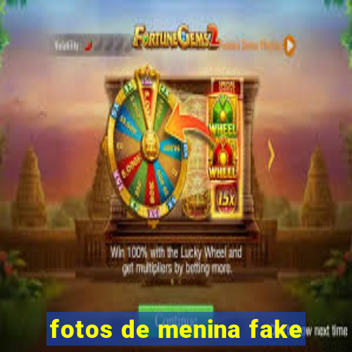 fotos de menina fake