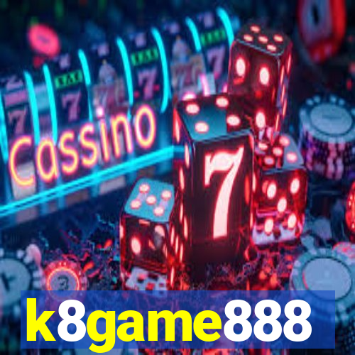 k8game888