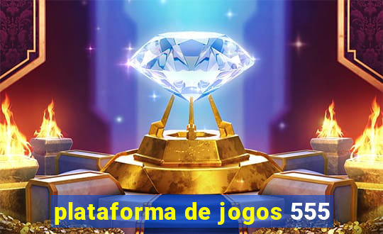 plataforma de jogos 555