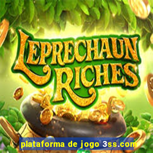 plataforma de jogo 3ss.com