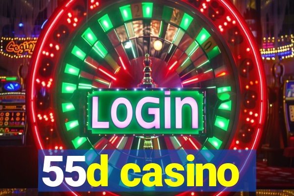 55d casino