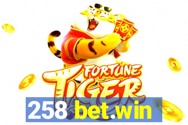 258 bet.win