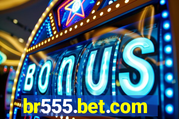 br555.bet.com