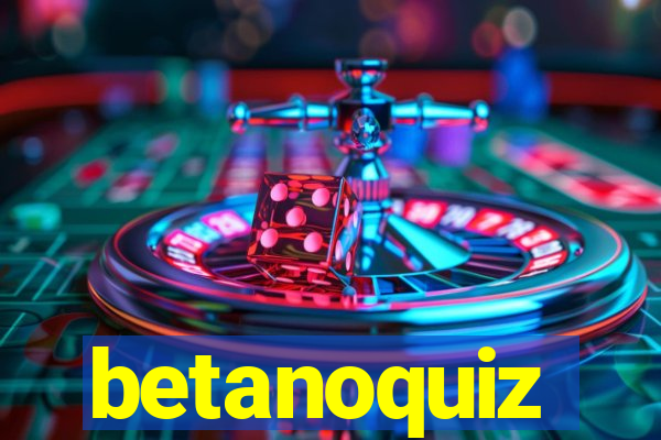 betanoquiz