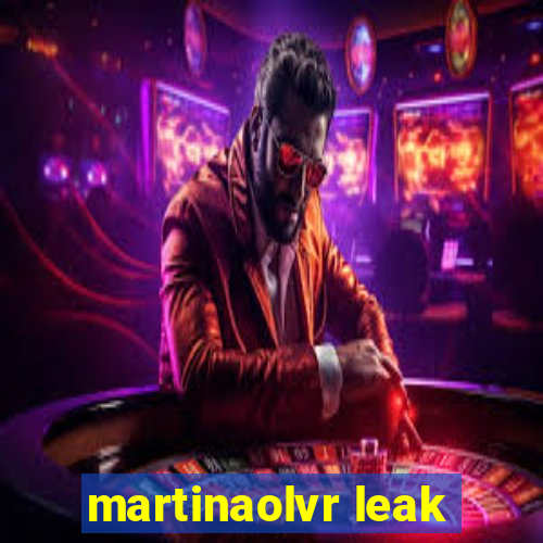 martinaolvr leak