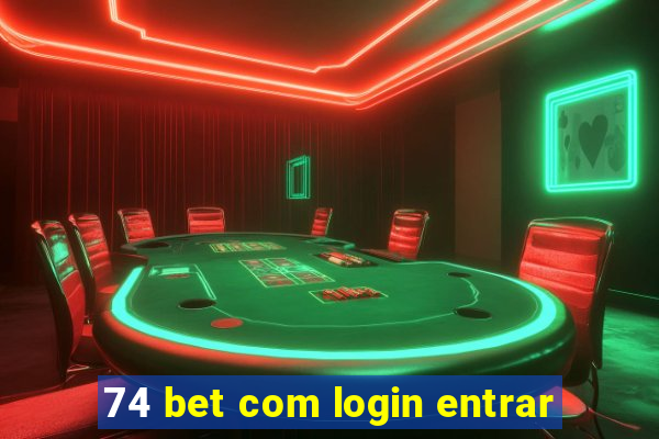 74 bet com login entrar