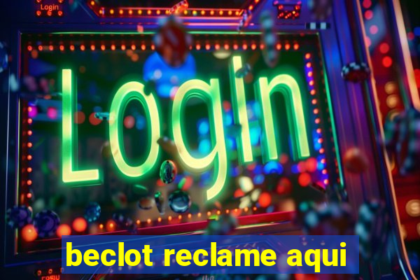 beclot reclame aqui