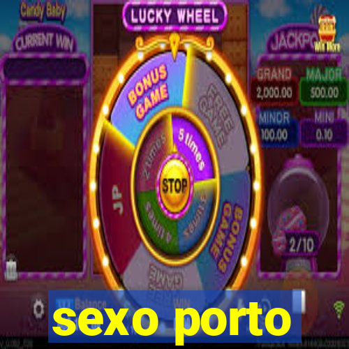 sexo porto