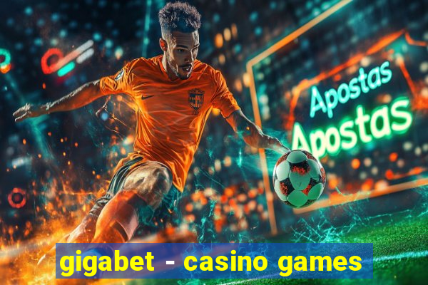 gigabet - casino games