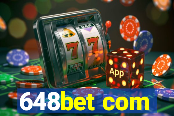 648bet com