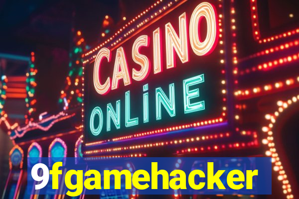 9fgamehacker