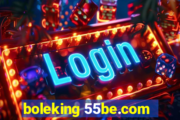 boleking 55be.com