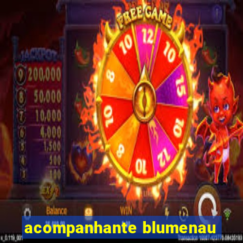 acompanhante blumenau