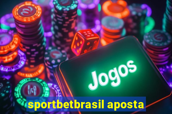 sportbetbrasil aposta