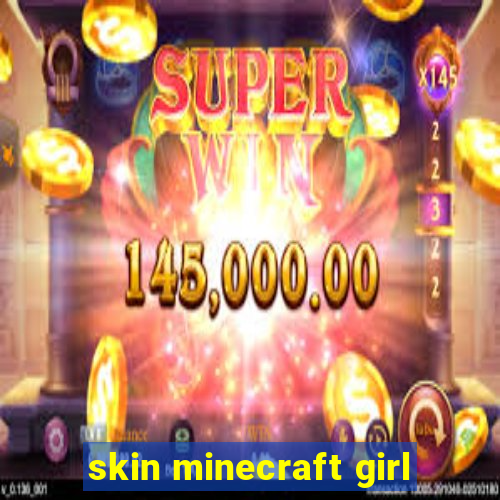 skin minecraft girl