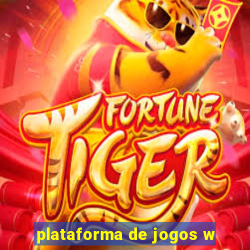 plataforma de jogos w